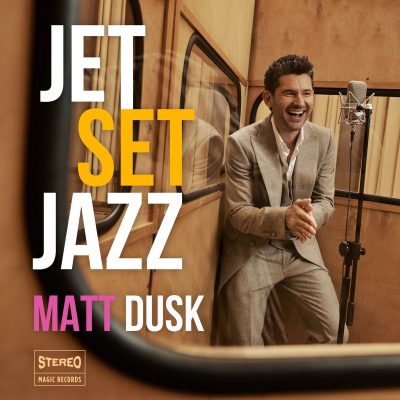 Matt Dusk JetSetJazz Album Cover