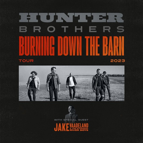 Hunter Brothers Burning down the barn tour 2023