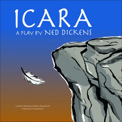 Icara, a play by Ned Dickens