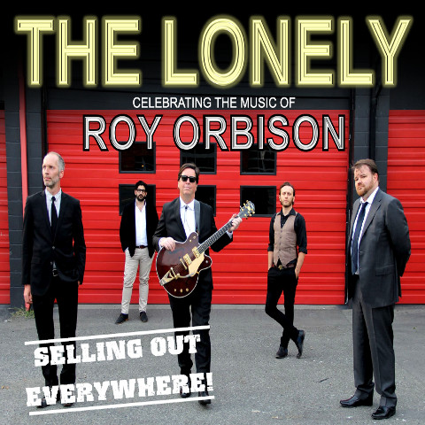 The Lonely - Celebrating The Music of Roy Orbison